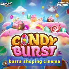 barra shoping cinema